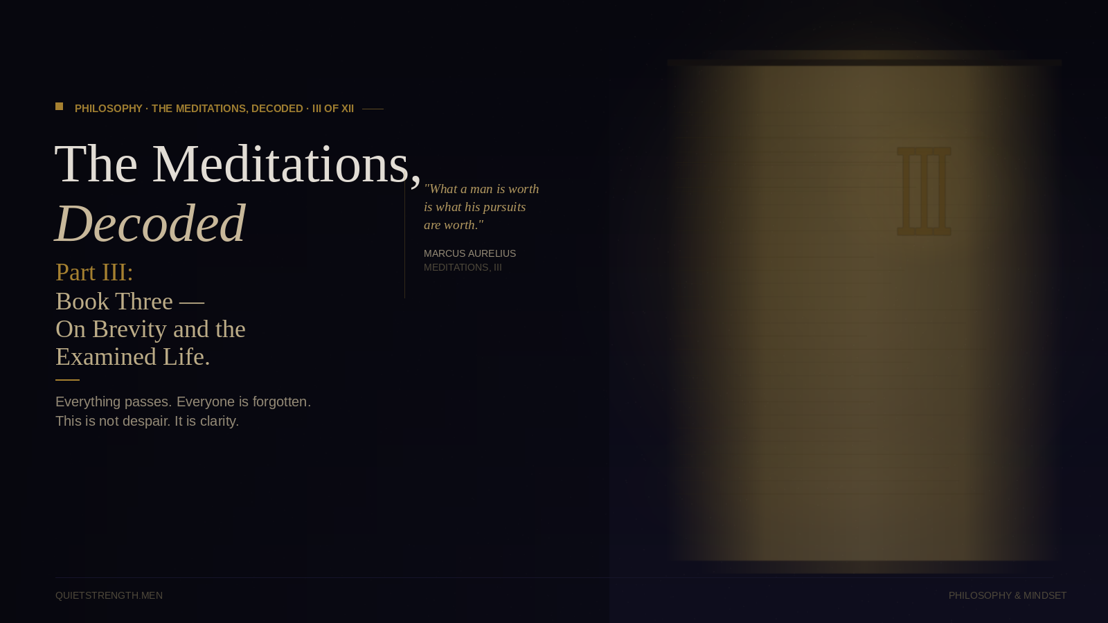 The Meditations, Decoded — Part III: Book Three, On Brevity and the Examined Life