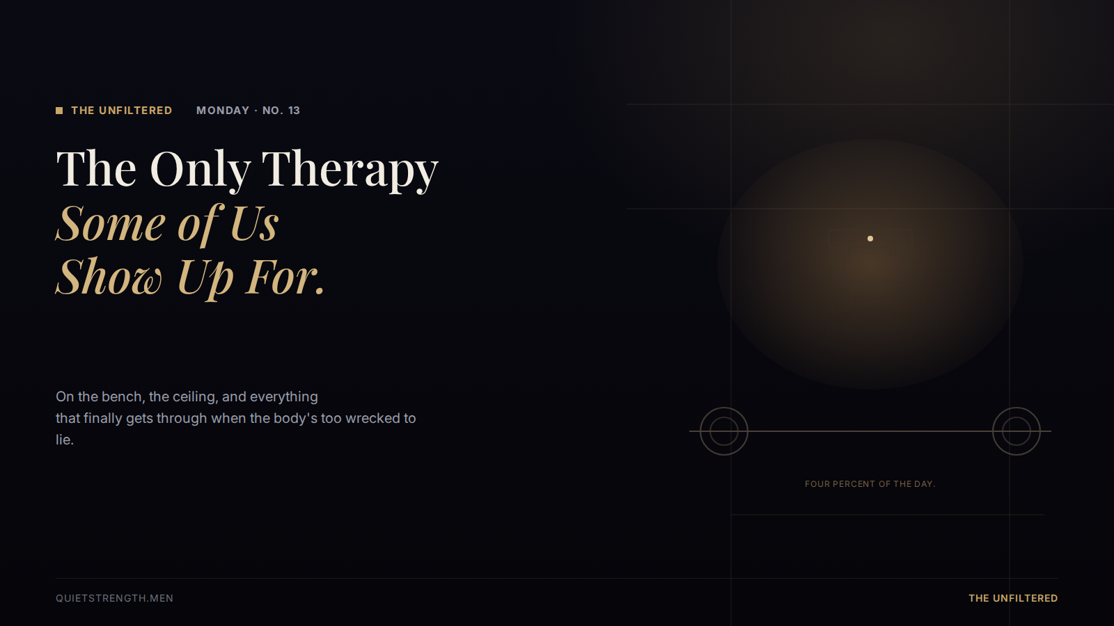 Monday #13 — The Only Therapy Some of Us Actually Show Up For.